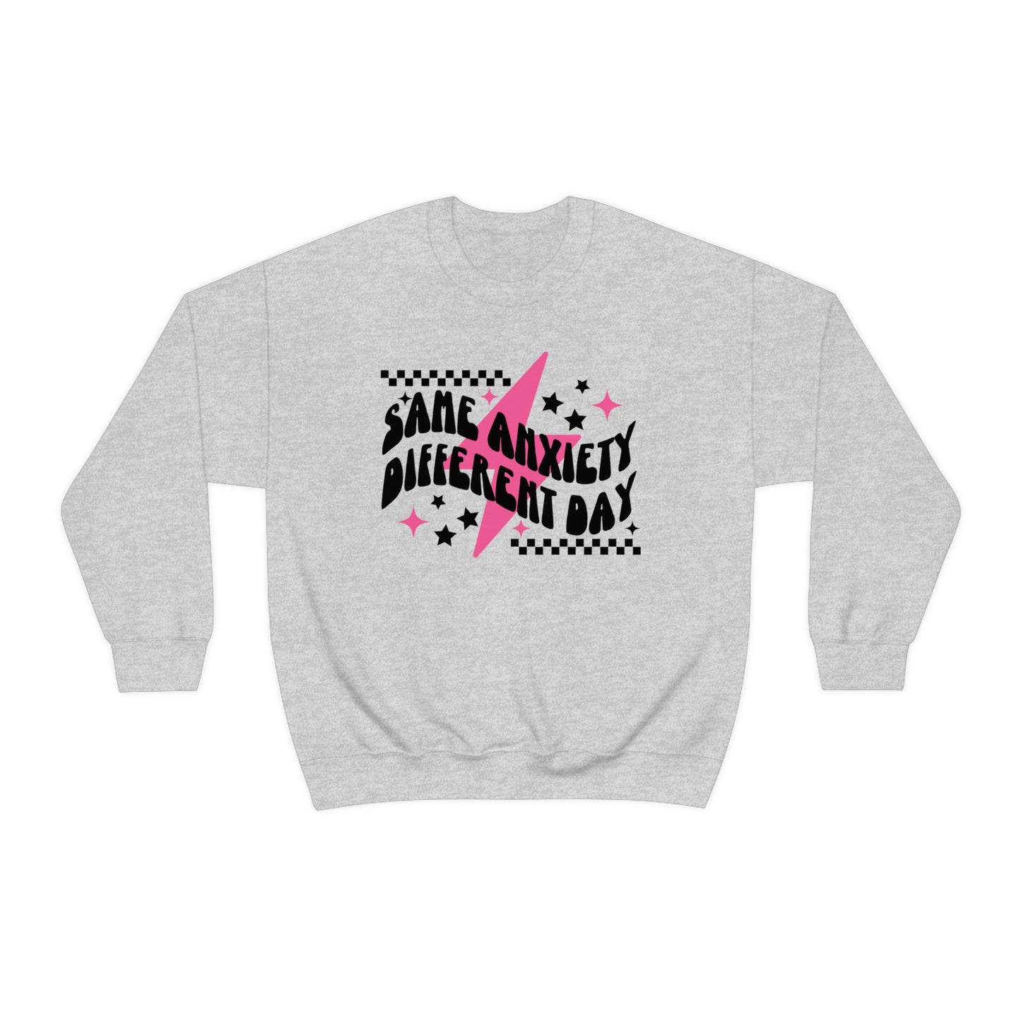 “Same Anxiety, Different Day” Unisex Crewneck Sweatshirt