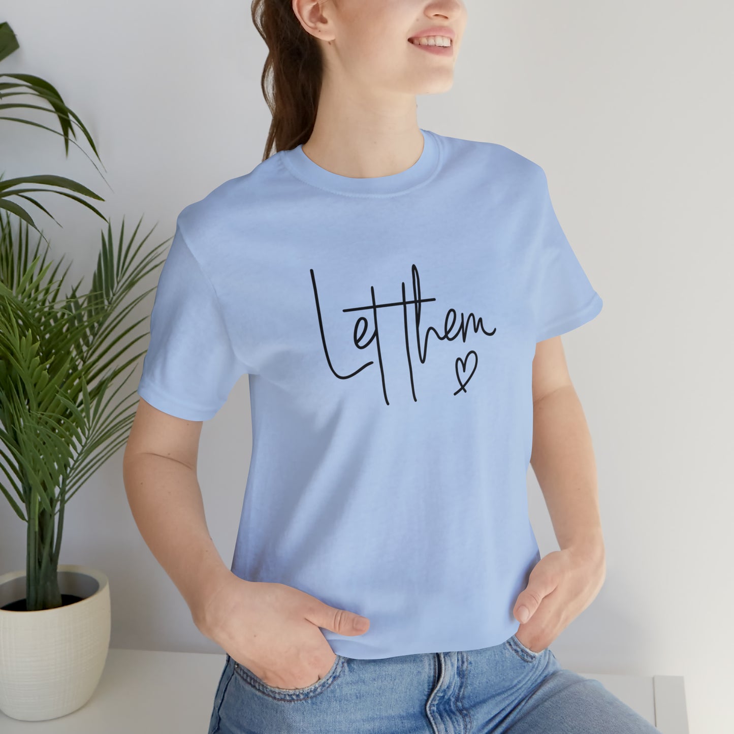 "Let Them" Bella Canvas Short Sleeve Tee