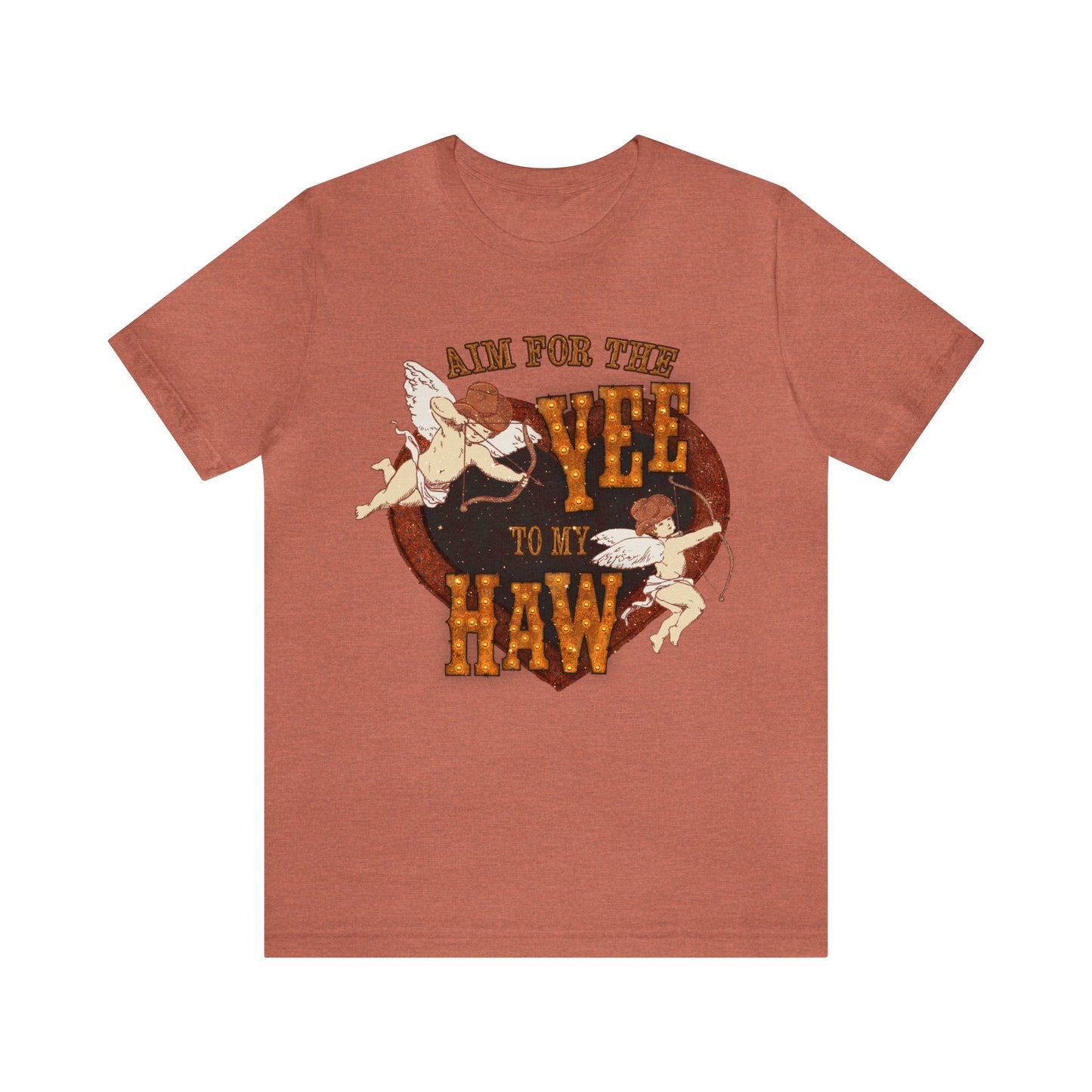 Aim For The Yee To My Haw Tee