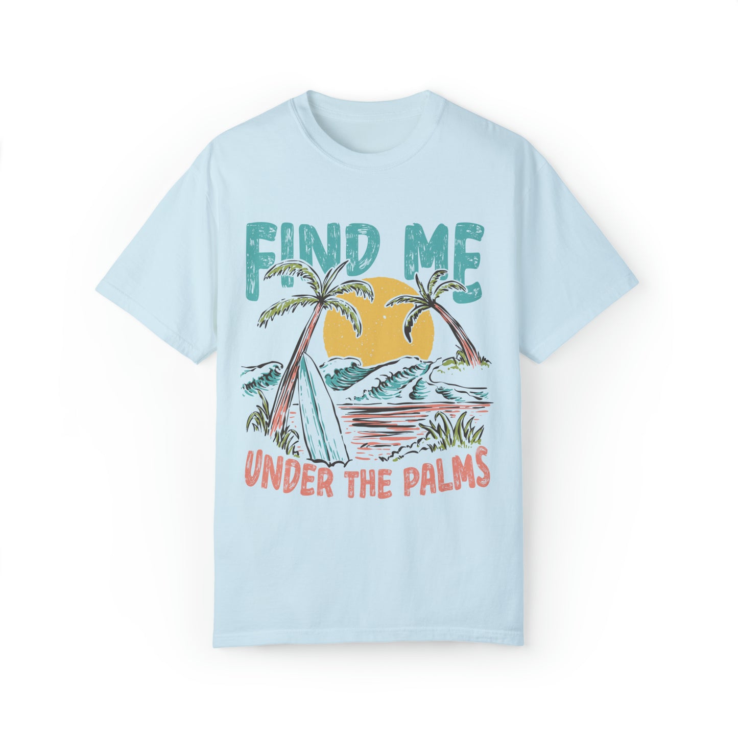 "Find Me Under The Palms" Comfort Colors Oversized T-shirt