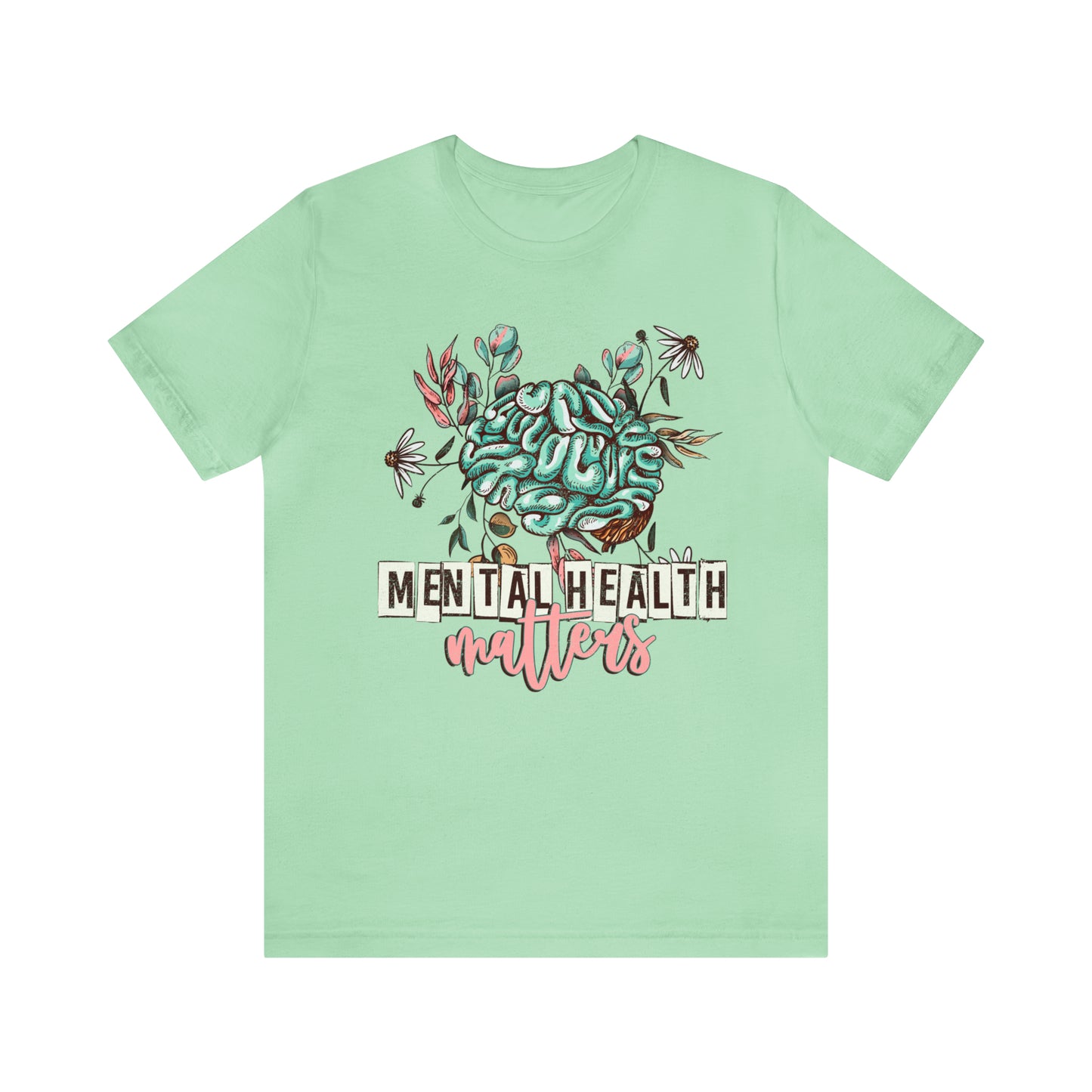 "Mental Health Matters" Bella Canvas Short Sleeve Tee