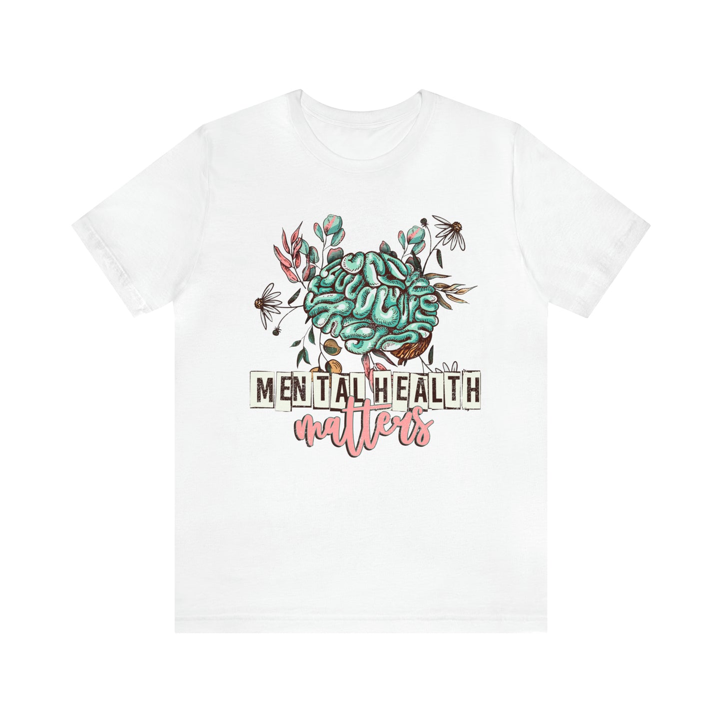 "Mental Health Matters" Bella Canvas Short Sleeve Tee