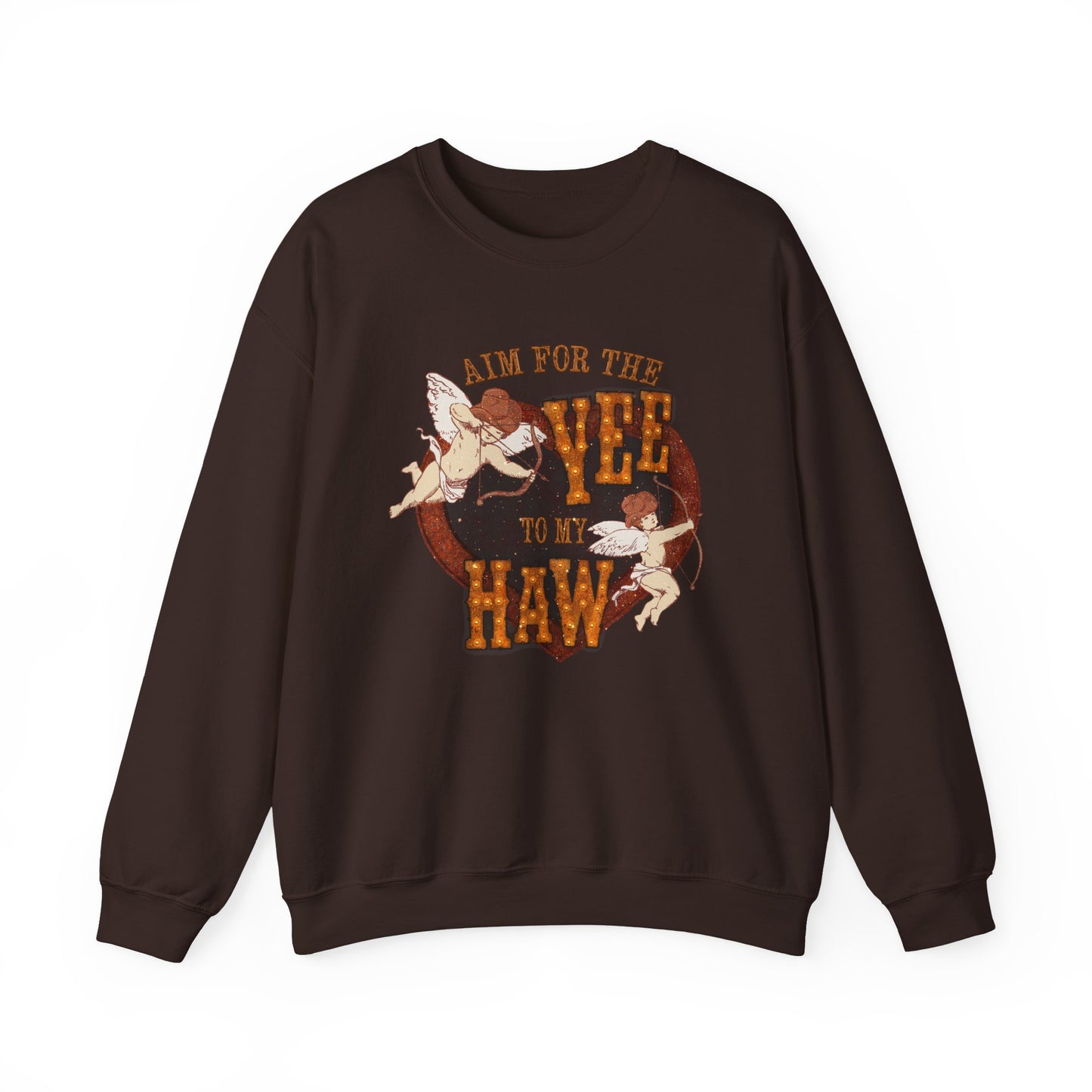 Aim For The Yee To My Haw Sweatshirt