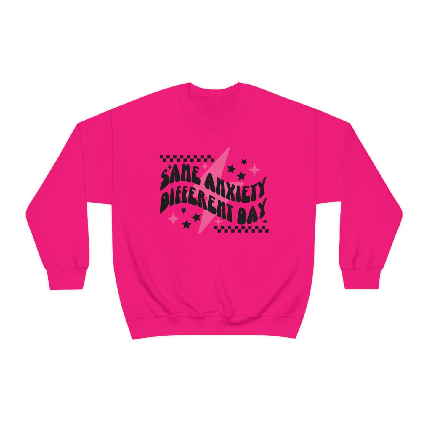 “Same Anxiety, Different Day” Unisex Crewneck Sweatshirt