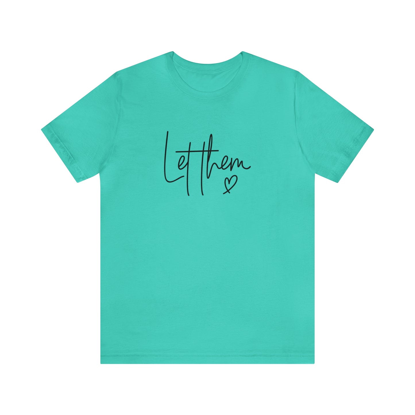 "Let Them" Bella Canvas Short Sleeve Tee