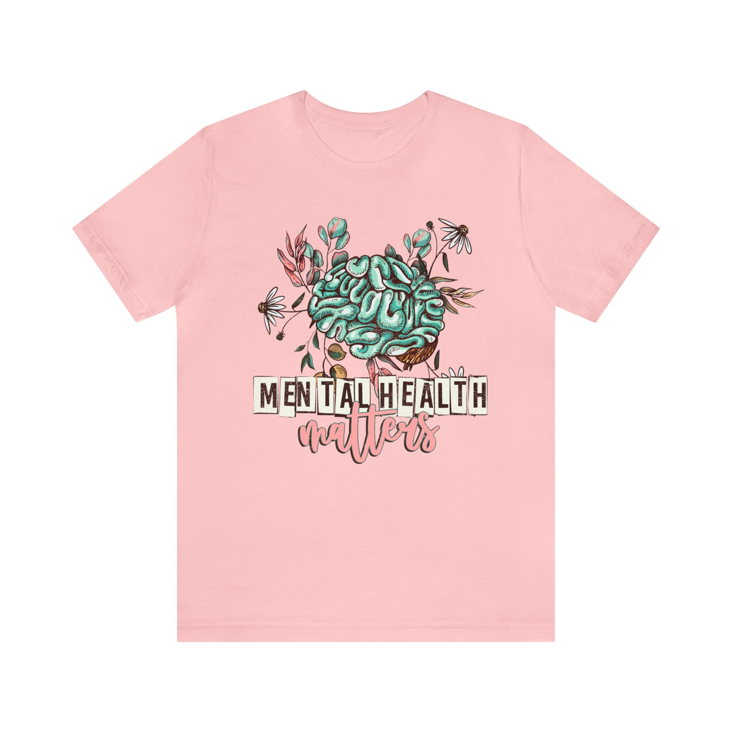 "Mental Health Matters" Bella Canvas Short Sleeve Tee