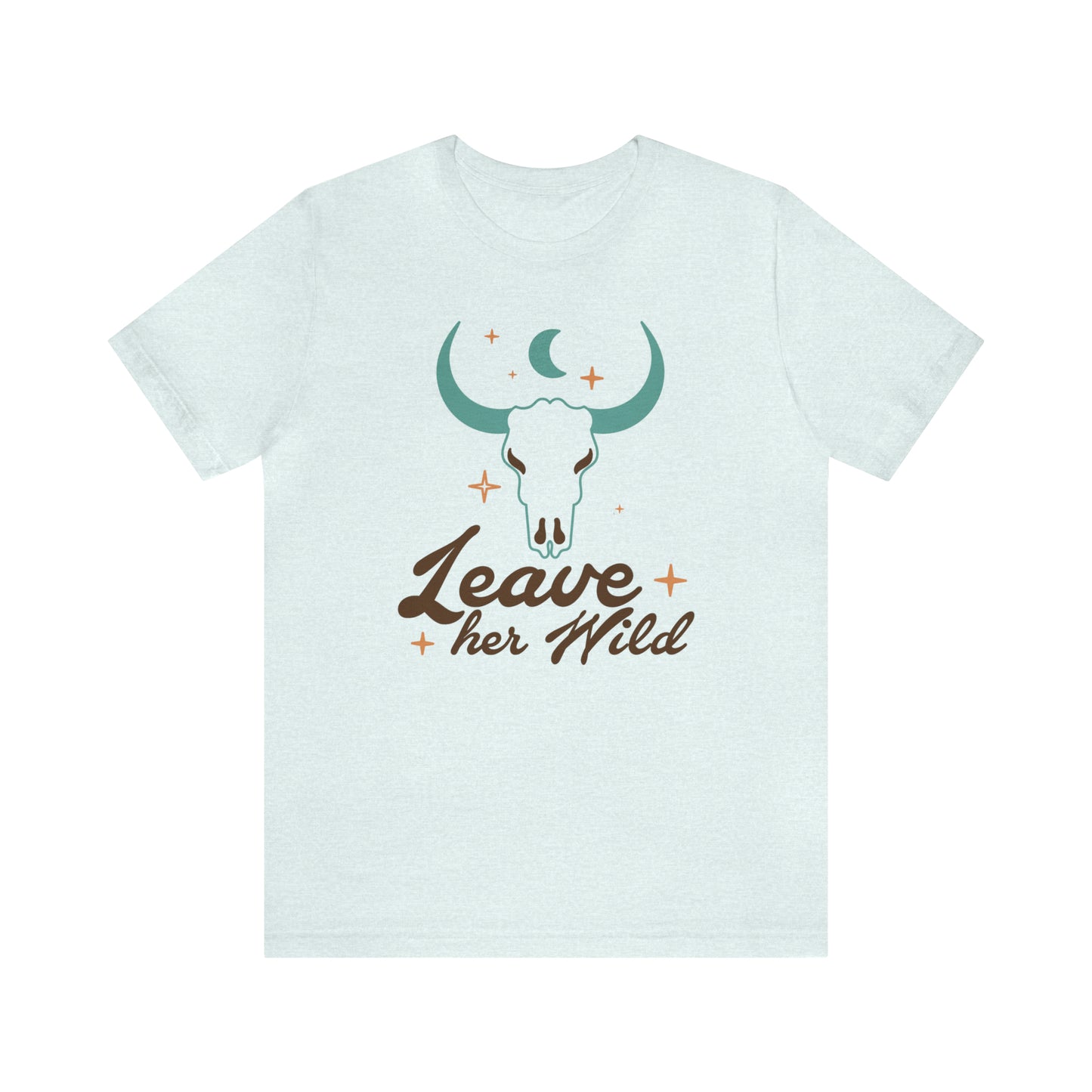 "Leave Her Wild" Bella Canvas Short Sleeve Tee