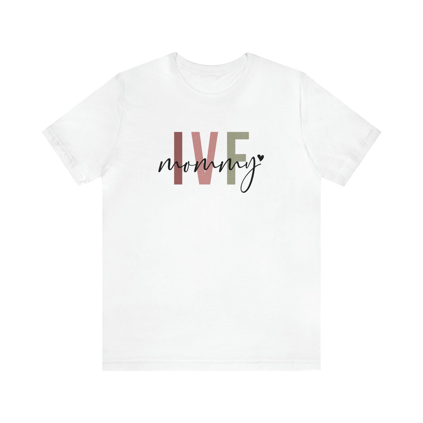 "IVF Mommy" Bella Canvas Short Sleeve Tee