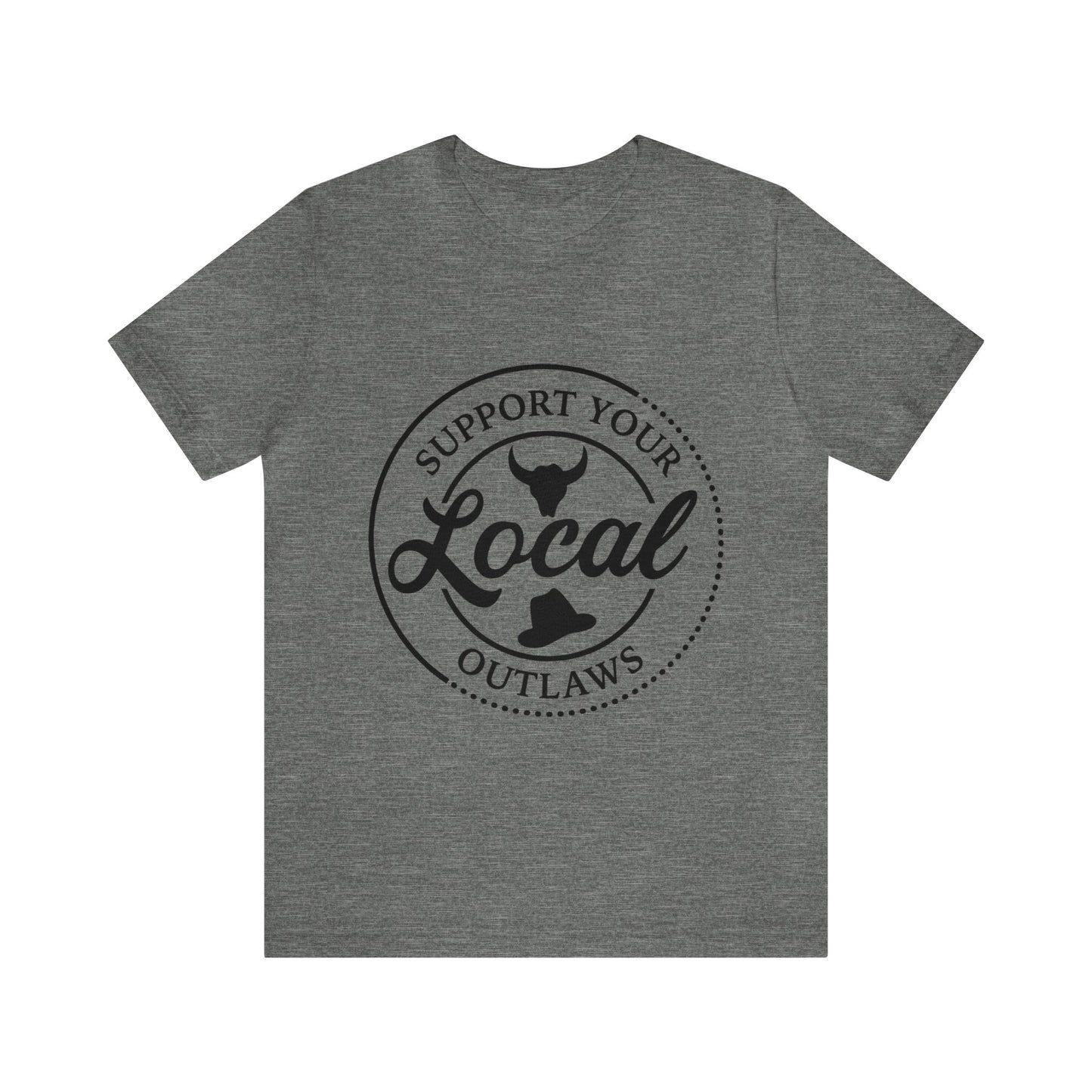 Support Your Local Outlaws Tee