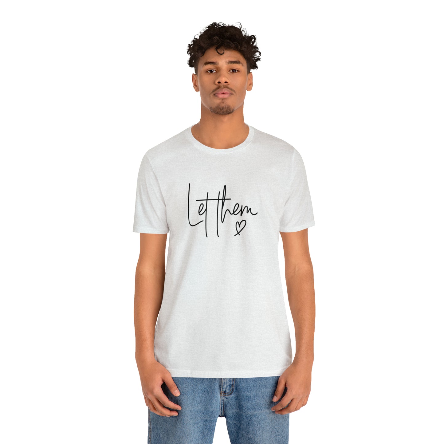 "Let Them" Bella Canvas Short Sleeve Tee