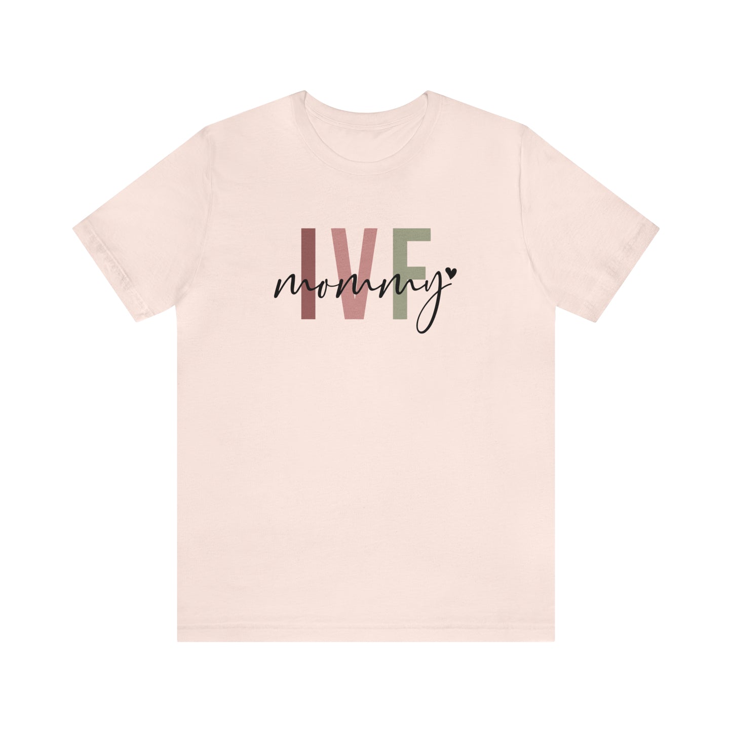 "IVF Mommy" Bella Canvas Short Sleeve Tee