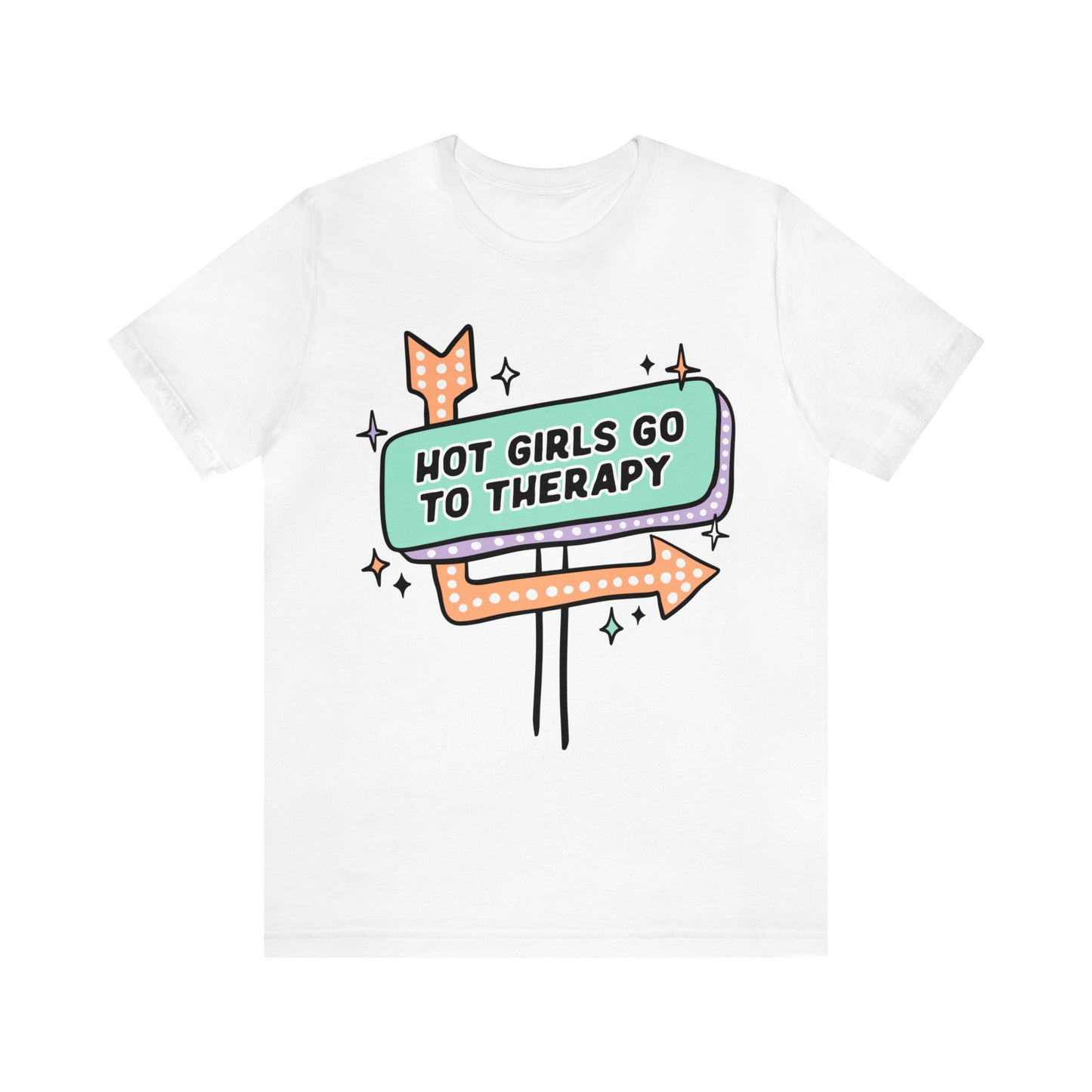 "Hot Girls Go To Therapy" Bella Canvas Short Sleeve Tee