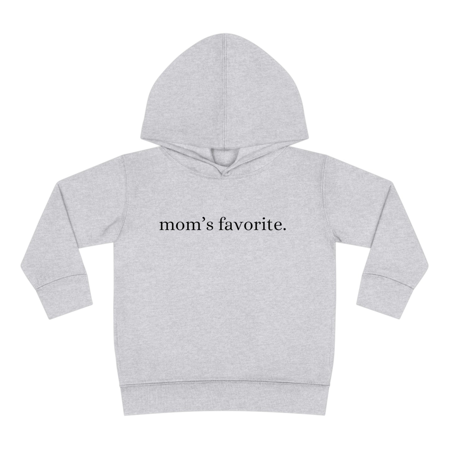 TODDLER Moms Favorite Hoodie (2T-6T)