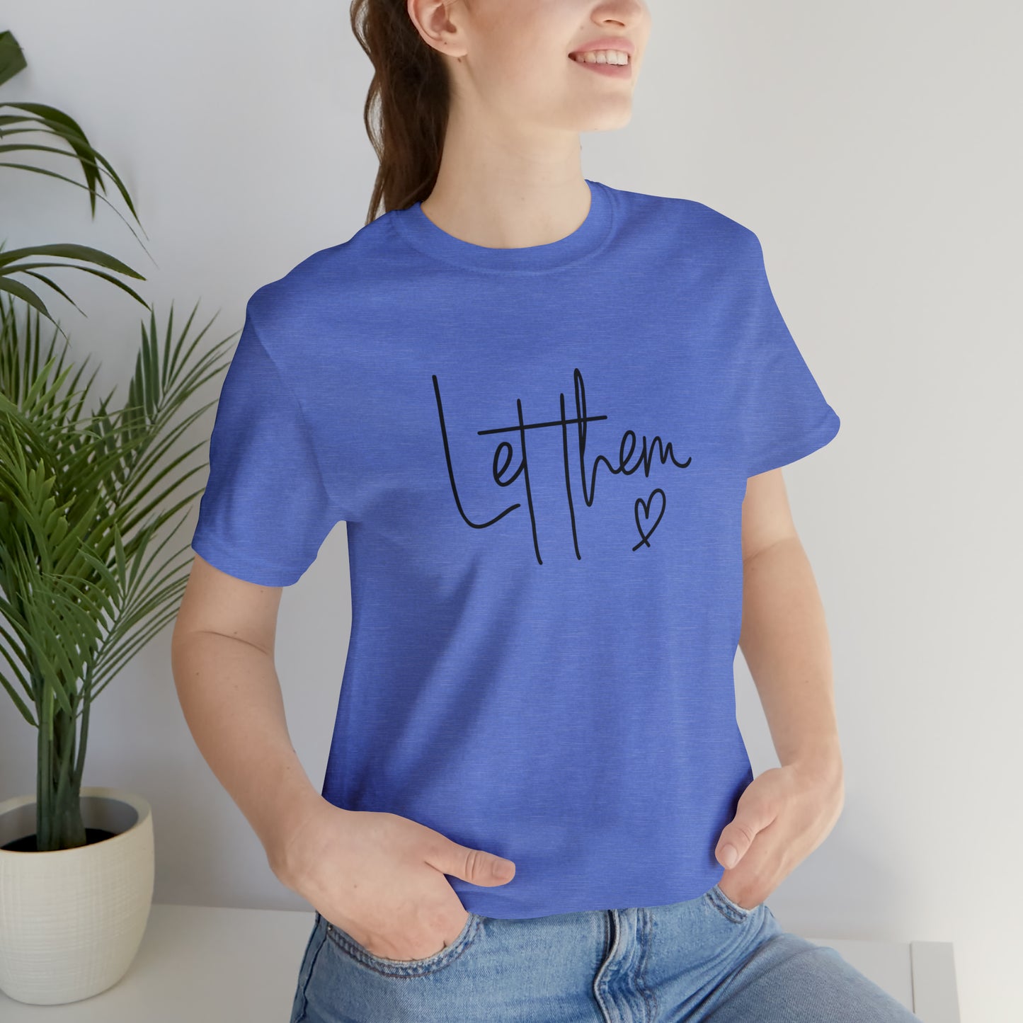 "Let Them" Bella Canvas Short Sleeve Tee