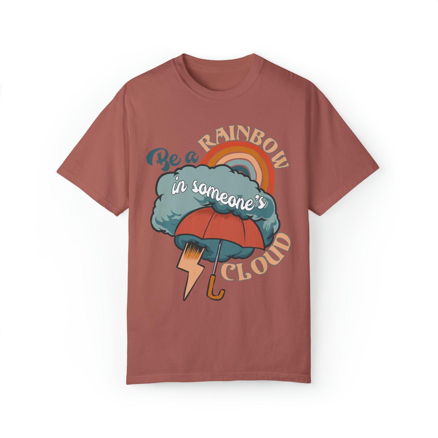 "Be a Rainbow in Someone's Cloud" Comfort Colors Oversized T-shirt