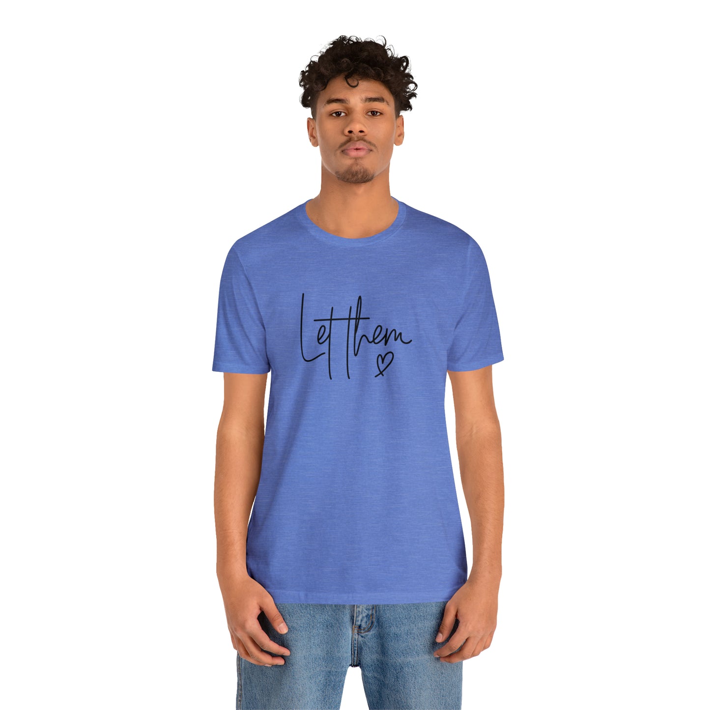 "Let Them" Bella Canvas Short Sleeve Tee