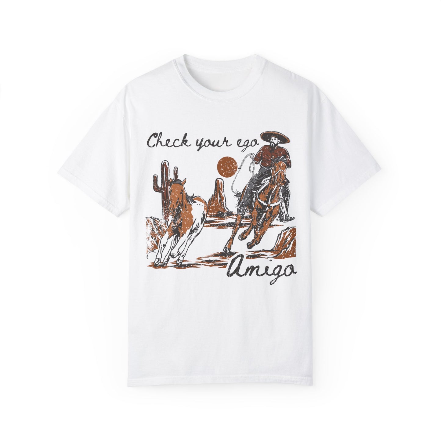 Check Your Ego Amigo, Western Comfort Colors T-shirt