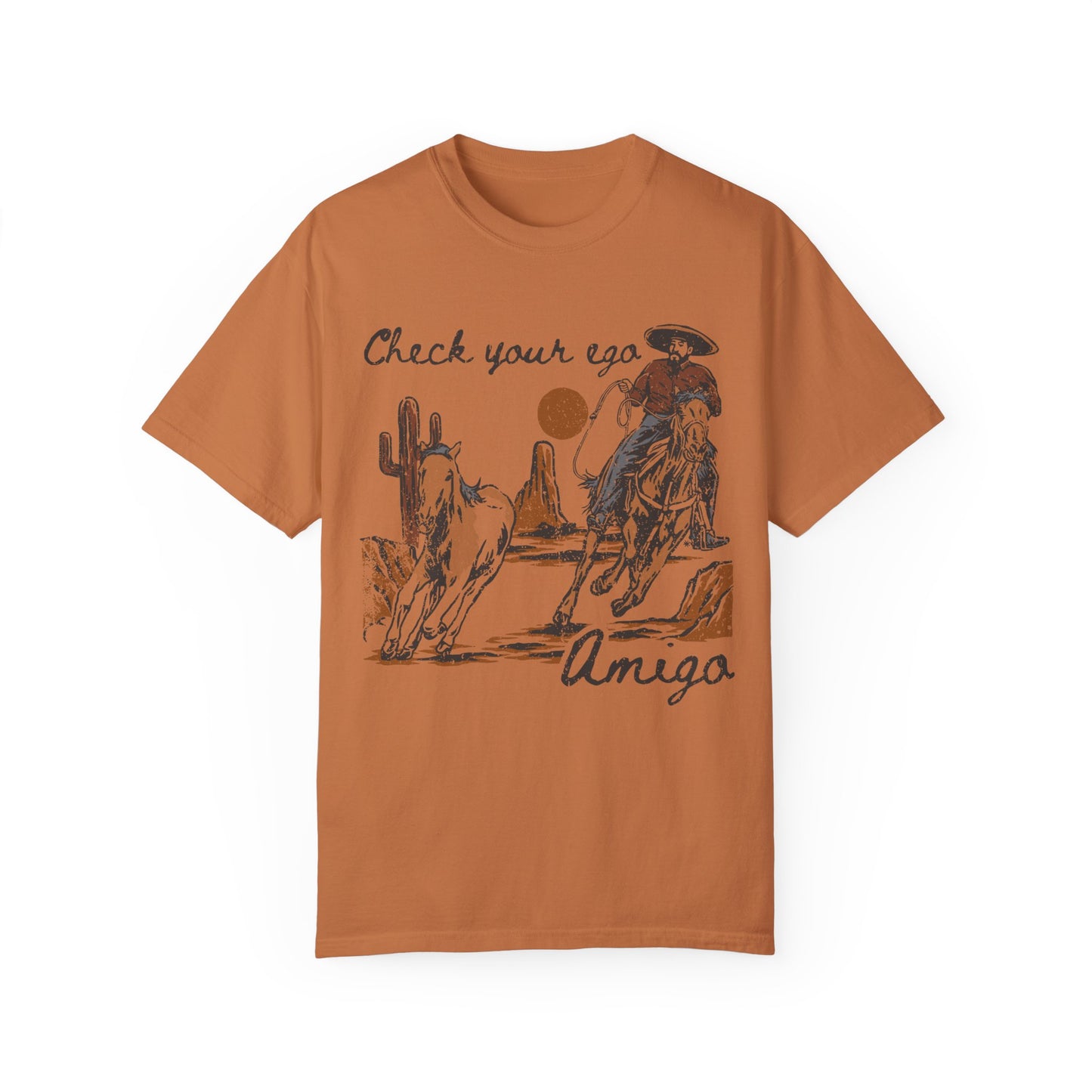 Check Your Ego Amigo, Western Comfort Colors T-shirt
