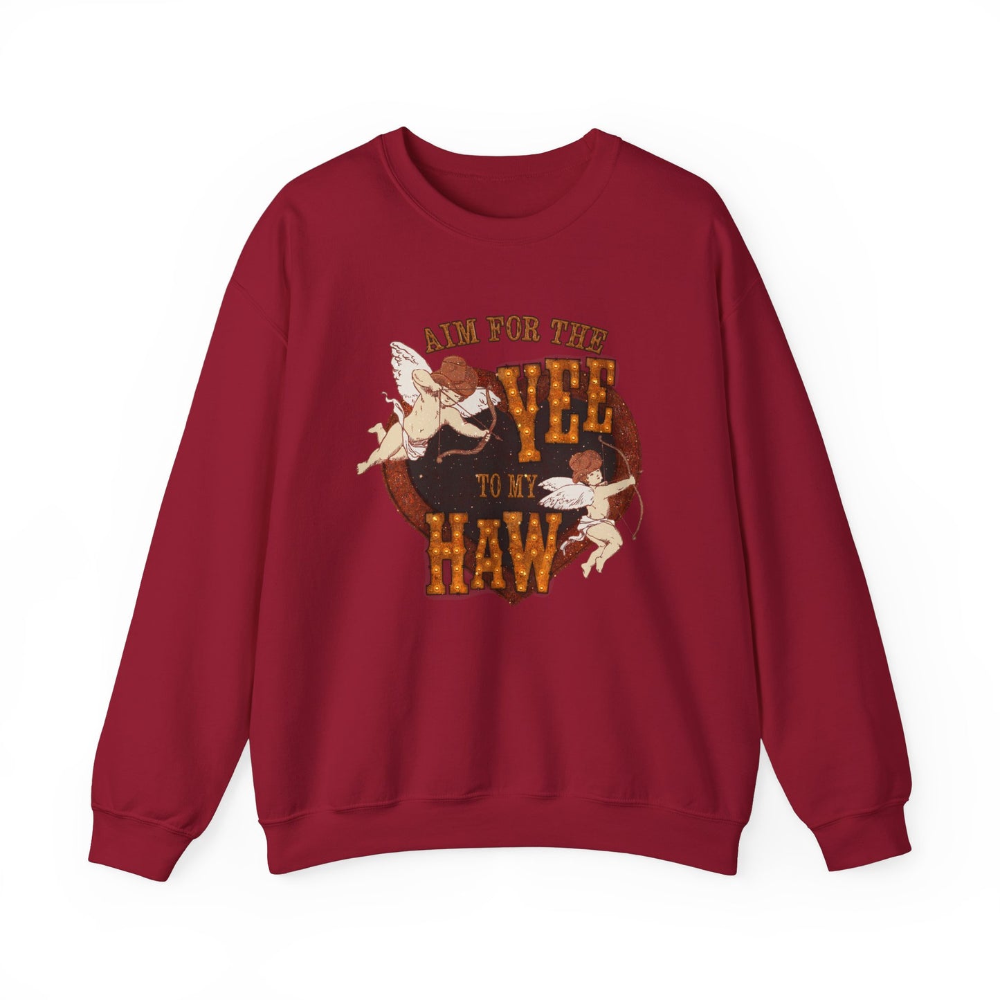Aim For The Yee To My Haw Sweatshirt