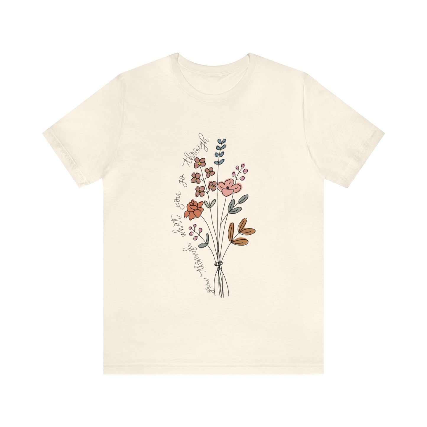 "Grow Through What You Go Through" Bella Canvas Unisex Short Sleeve Tee