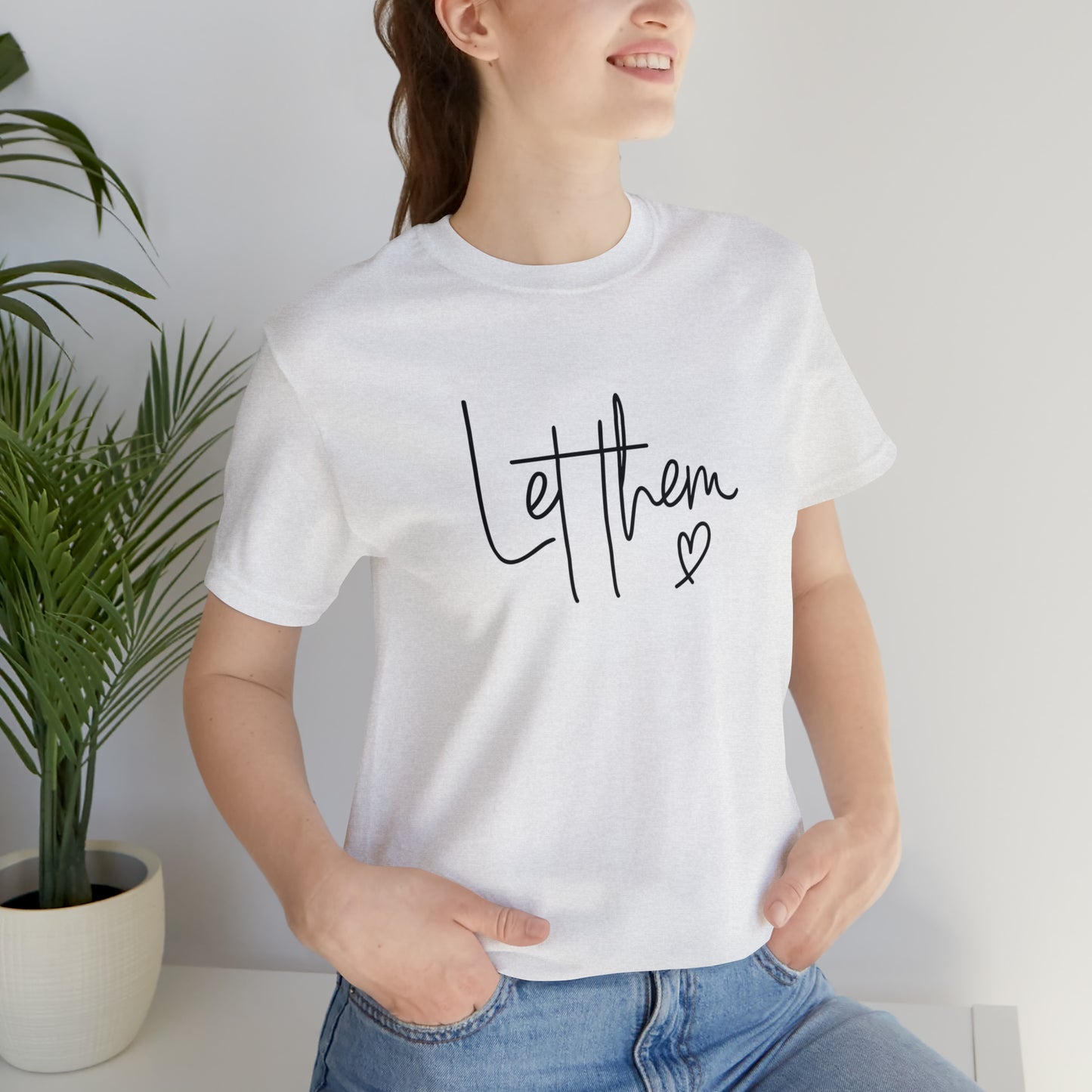 "Let Them" Bella Canvas Short Sleeve Tee