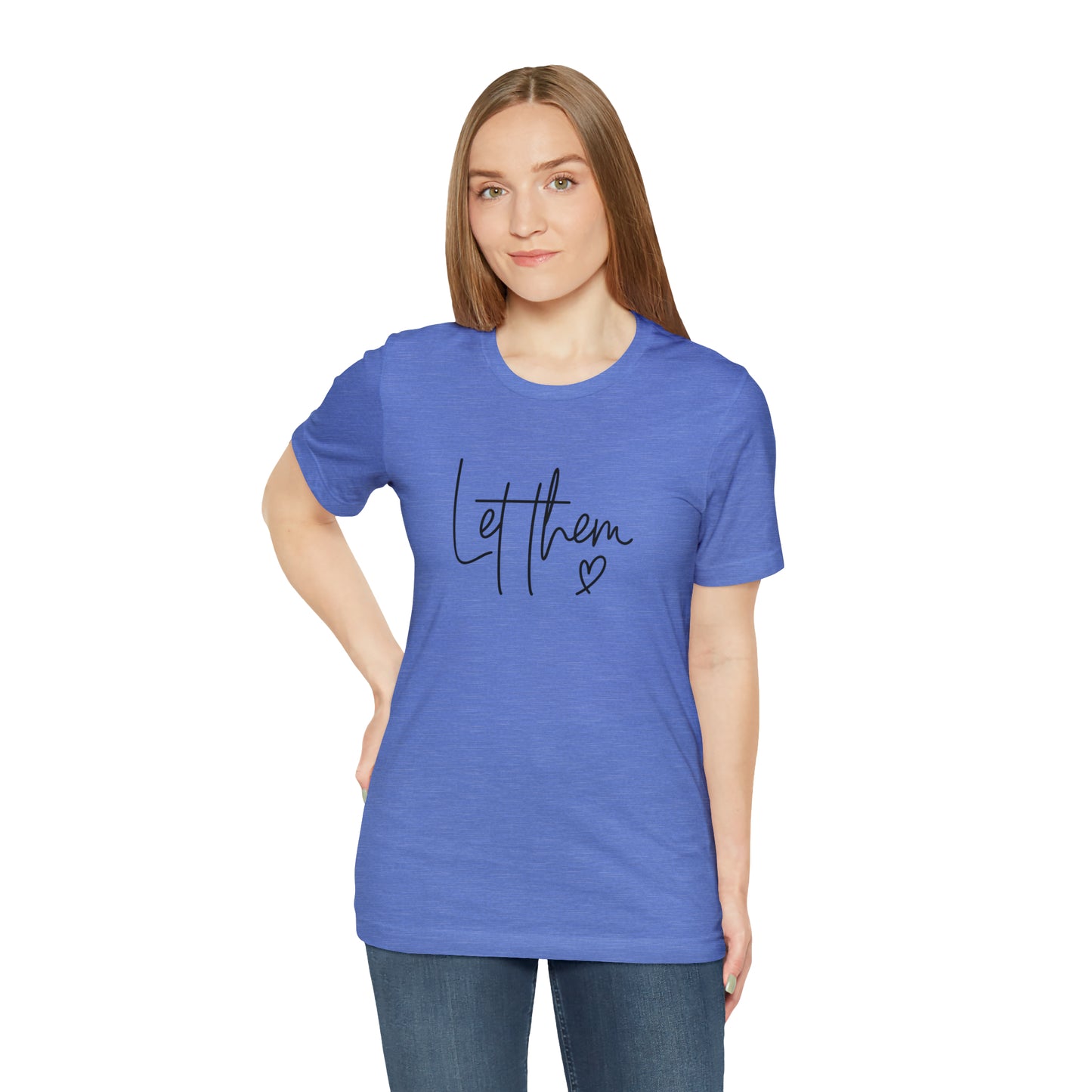 "Let Them" Bella Canvas Short Sleeve Tee