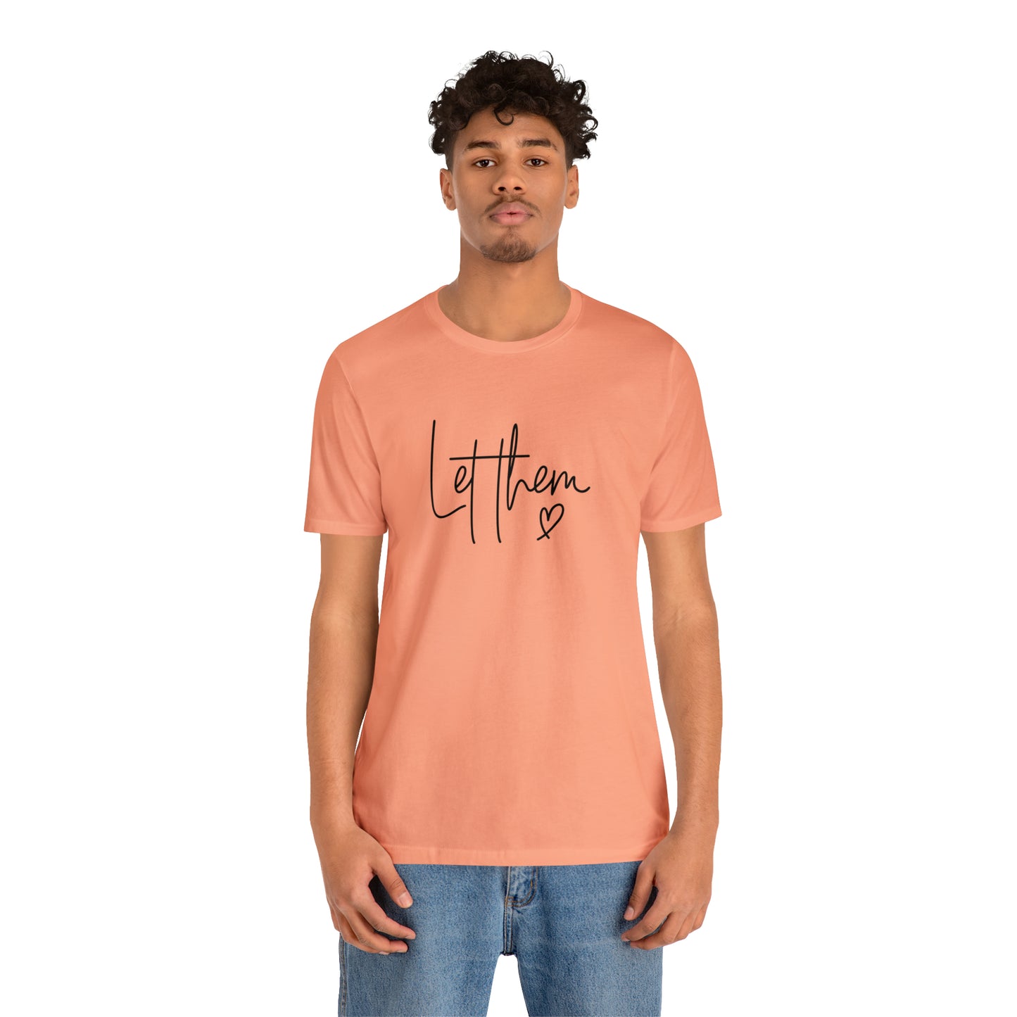 "Let Them" Bella Canvas Short Sleeve Tee