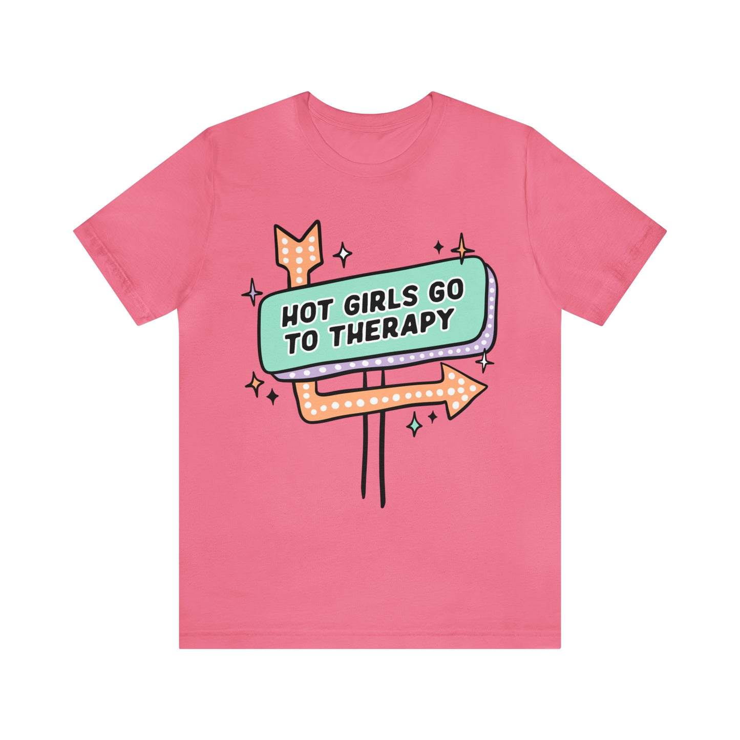 "Hot Girls Go To Therapy" Bella Canvas Short Sleeve Tee
