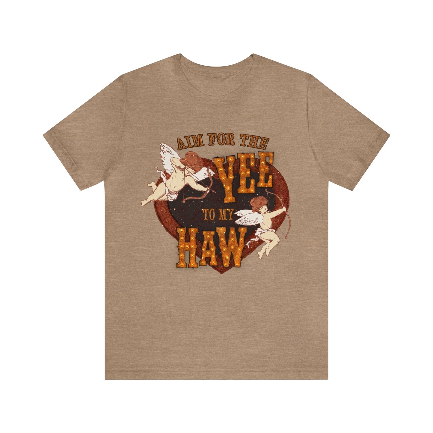 Aim For The Yee To My Haw Tee