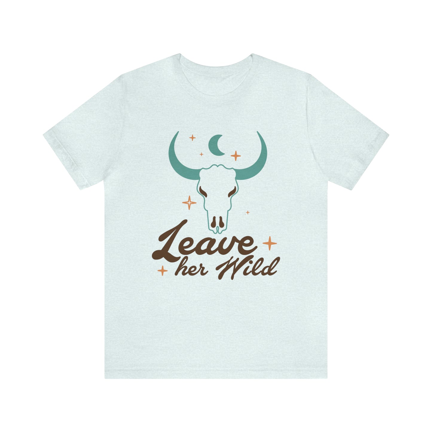 "Leave Her Wild" Bella Canvas Unisex Short Sleeve Tee