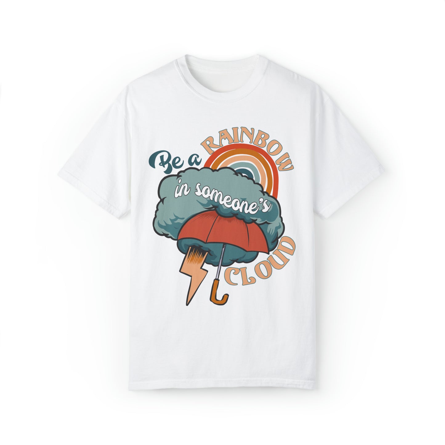"Be a Rainbow in Someone's Cloud" Comfort Colors Oversized T-shirt