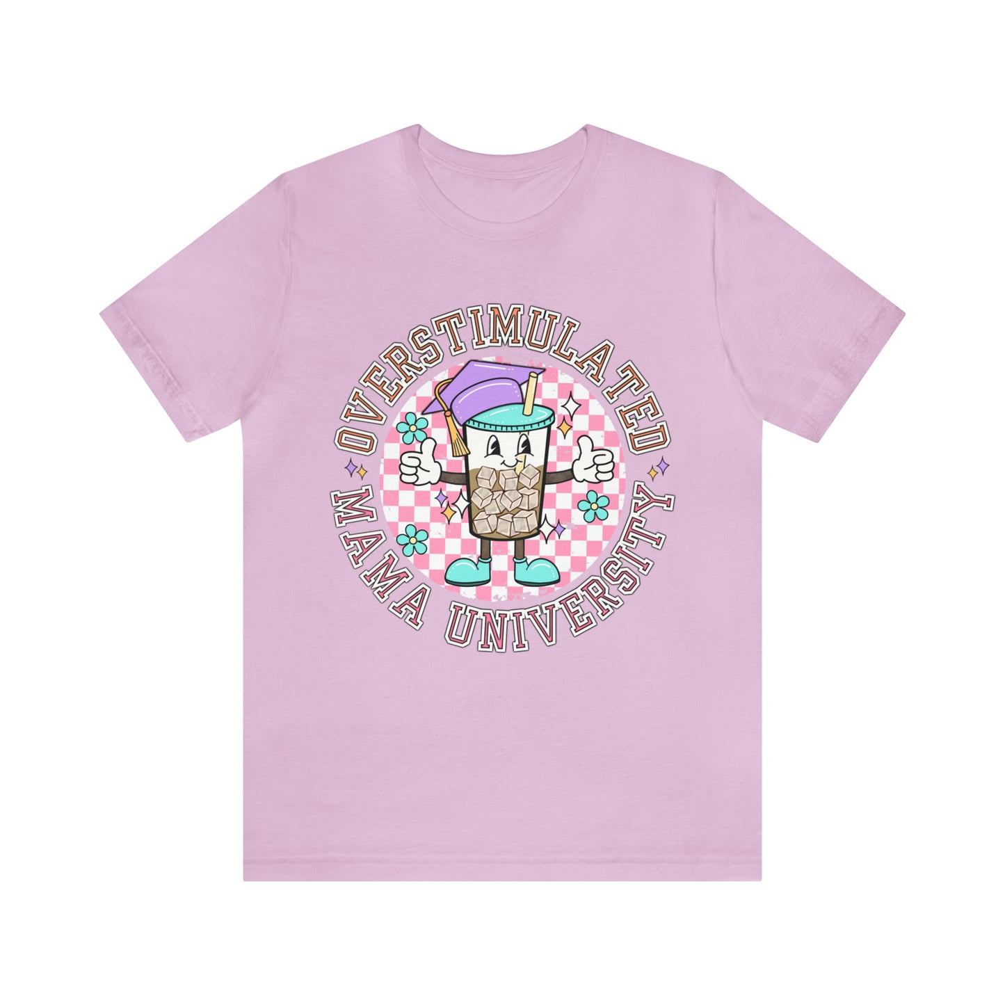 "Overstimulated Mama University" Bella Canvas Unisex Short Sleeve Tee
