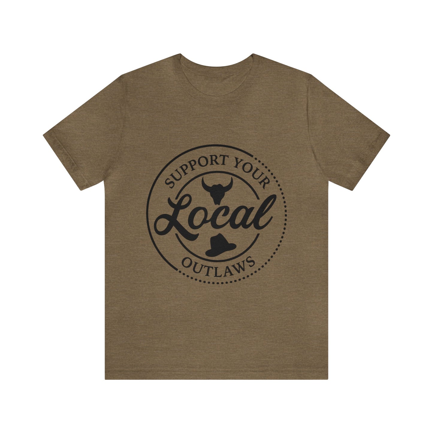 Support Your Local Outlaws Tee