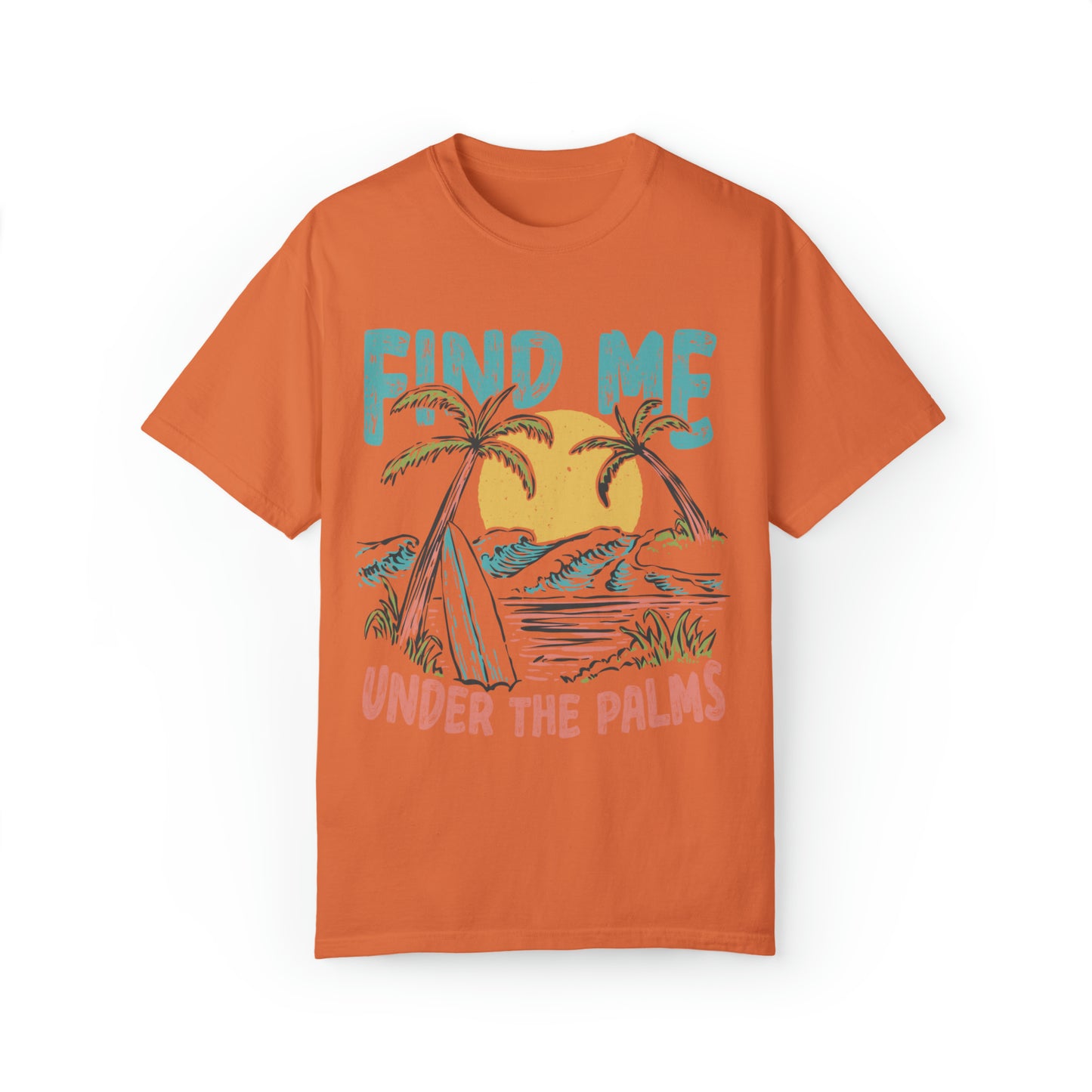 "Find Me Under The Palms" Comfort Colors Oversized T-shirt