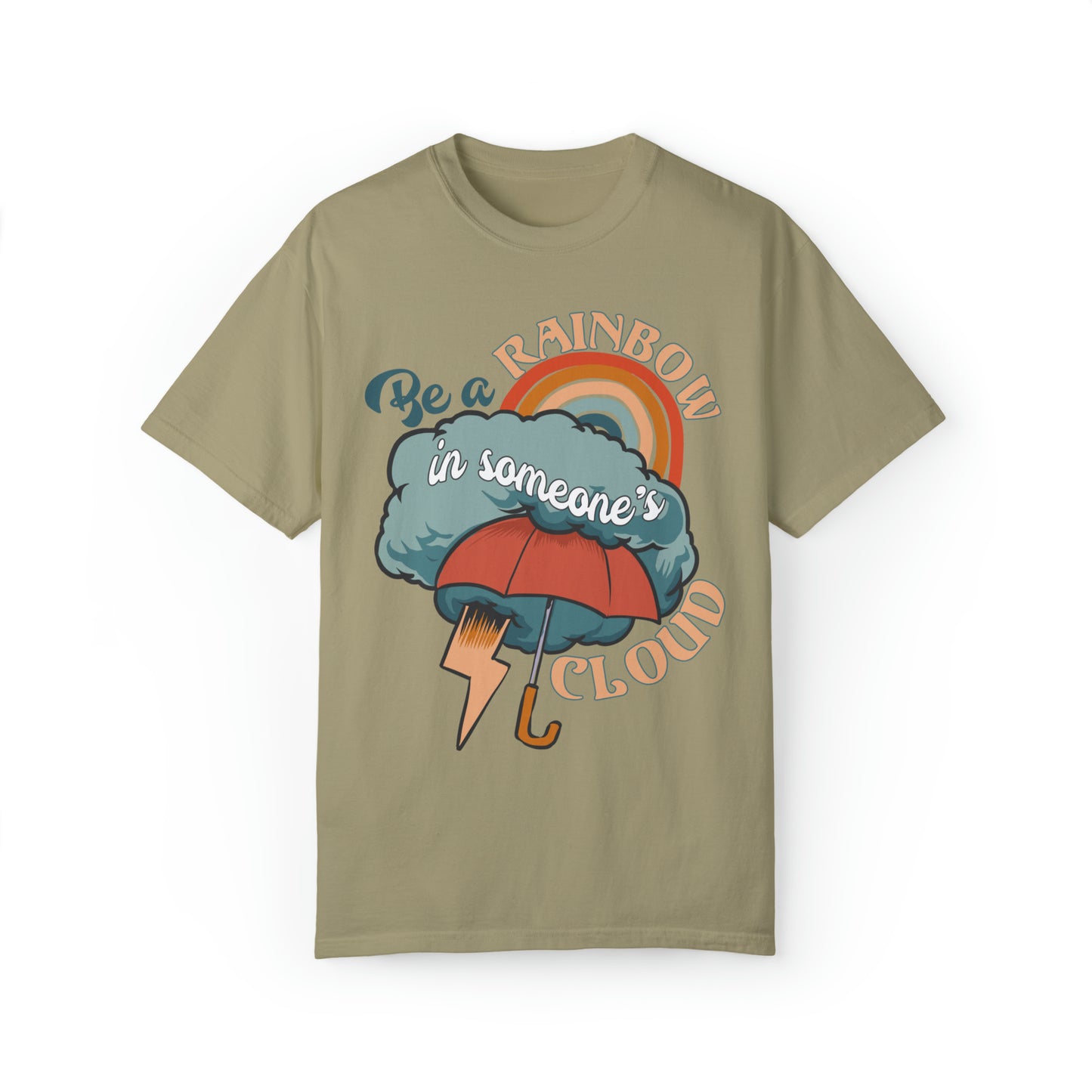"Be a Rainbow in Someone's Cloud" Comfort Colors Oversized T-shirt