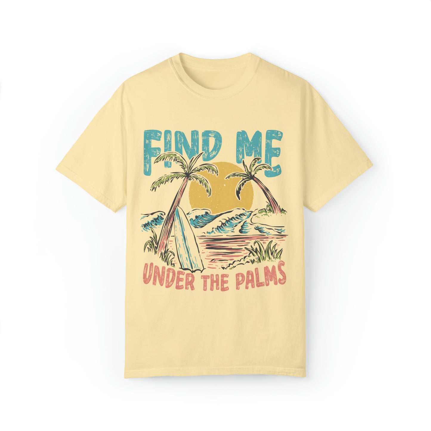 "Find Me Under The Palms" Comfort Colors Oversized T-shirt