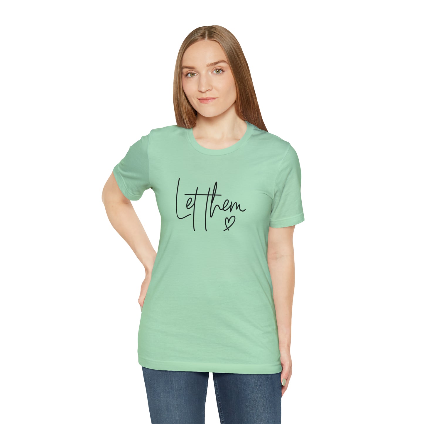 "Let Them" Bella Canvas Short Sleeve Tee