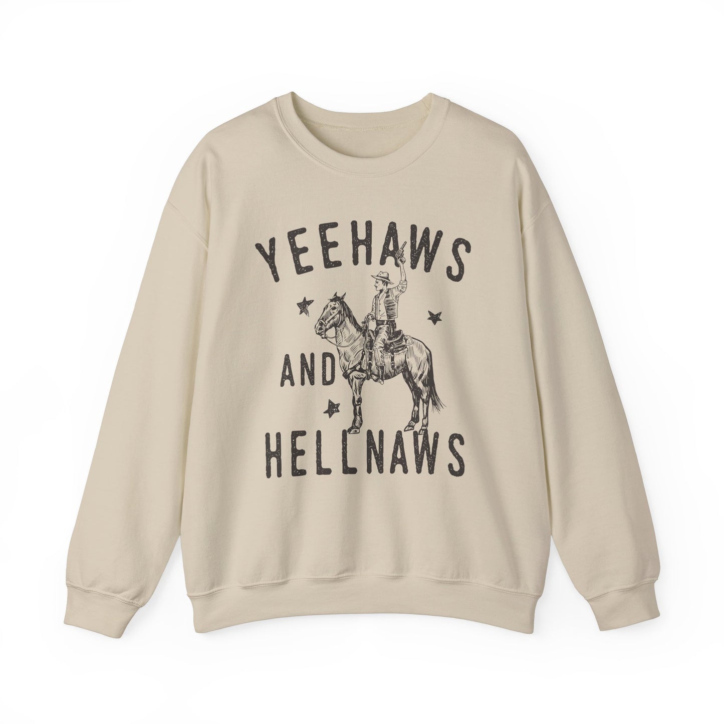 Yeehaws and Hellnaws, Western Sweatshirt