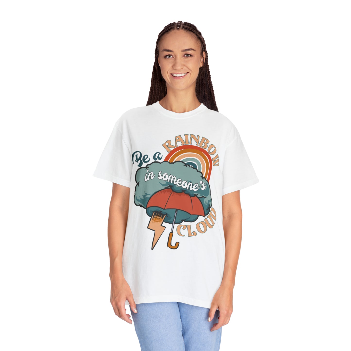 "Be a Rainbow in Someone's Cloud" Comfort Colors Oversized T-shirt