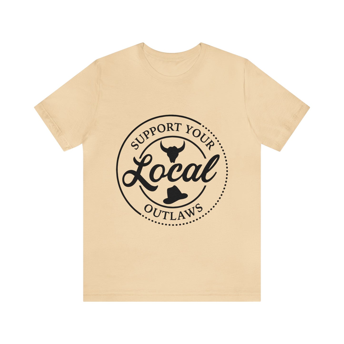 Support Your Local Outlaws Tee