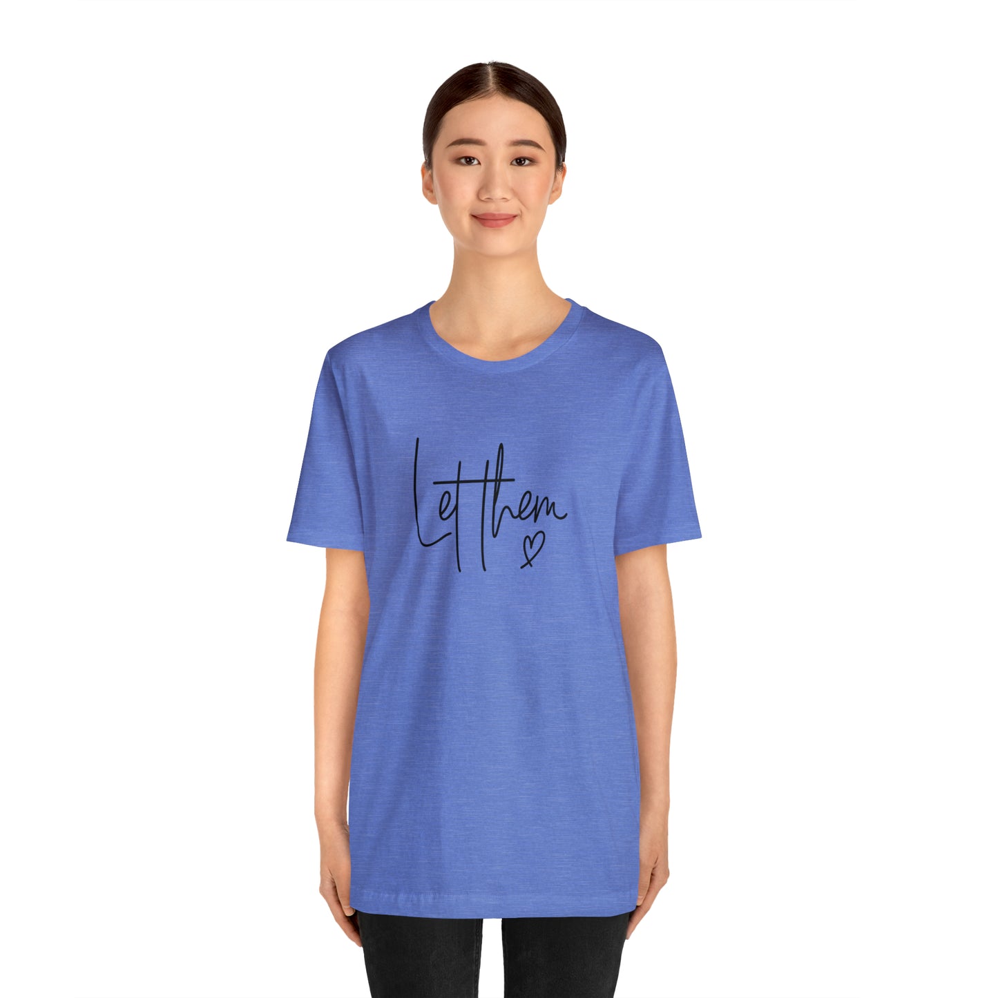 "Let Them" Bella Canvas Short Sleeve Tee