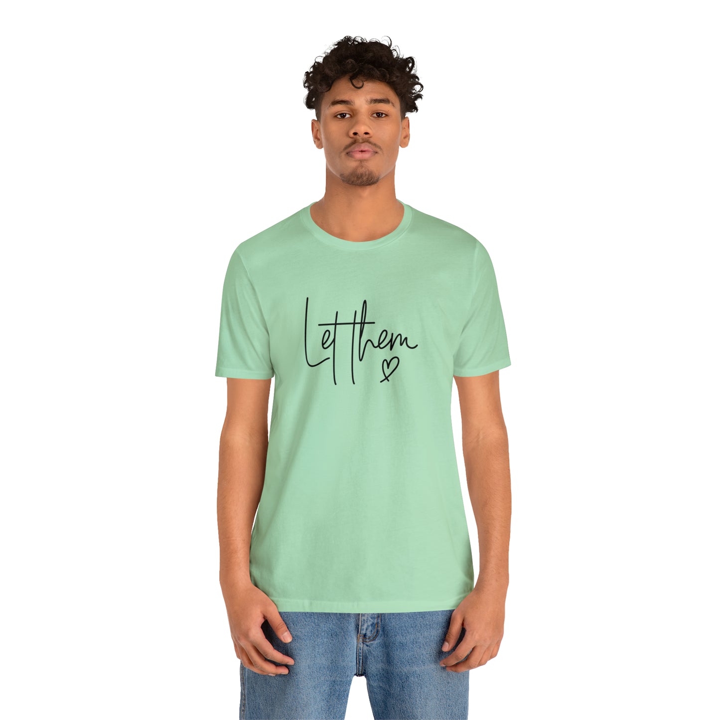 "Let Them" Bella Canvas Short Sleeve Tee