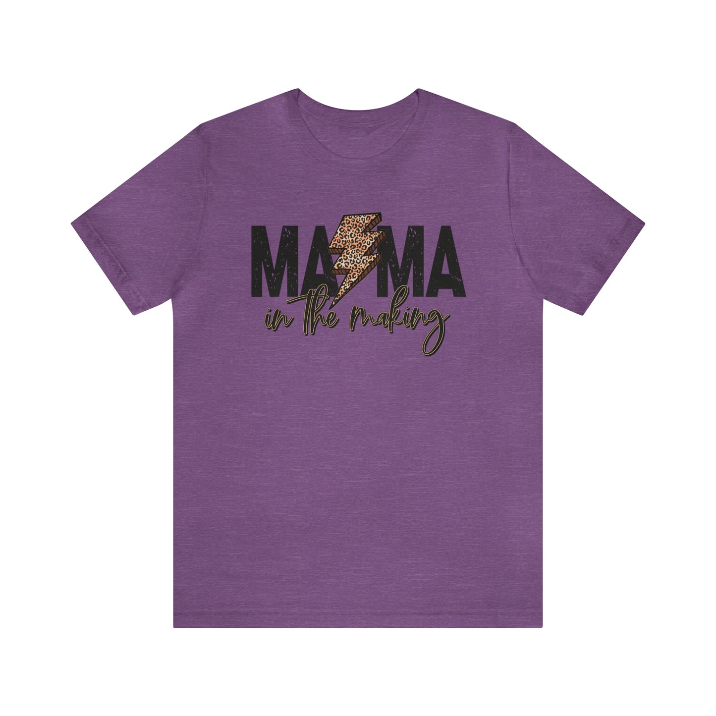 "Mama in The Making" Bella Canvas Unisex Short Sleeve Tee