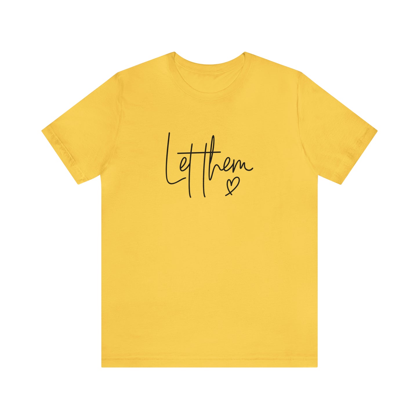 "Let Them" Bella Canvas Short Sleeve Tee