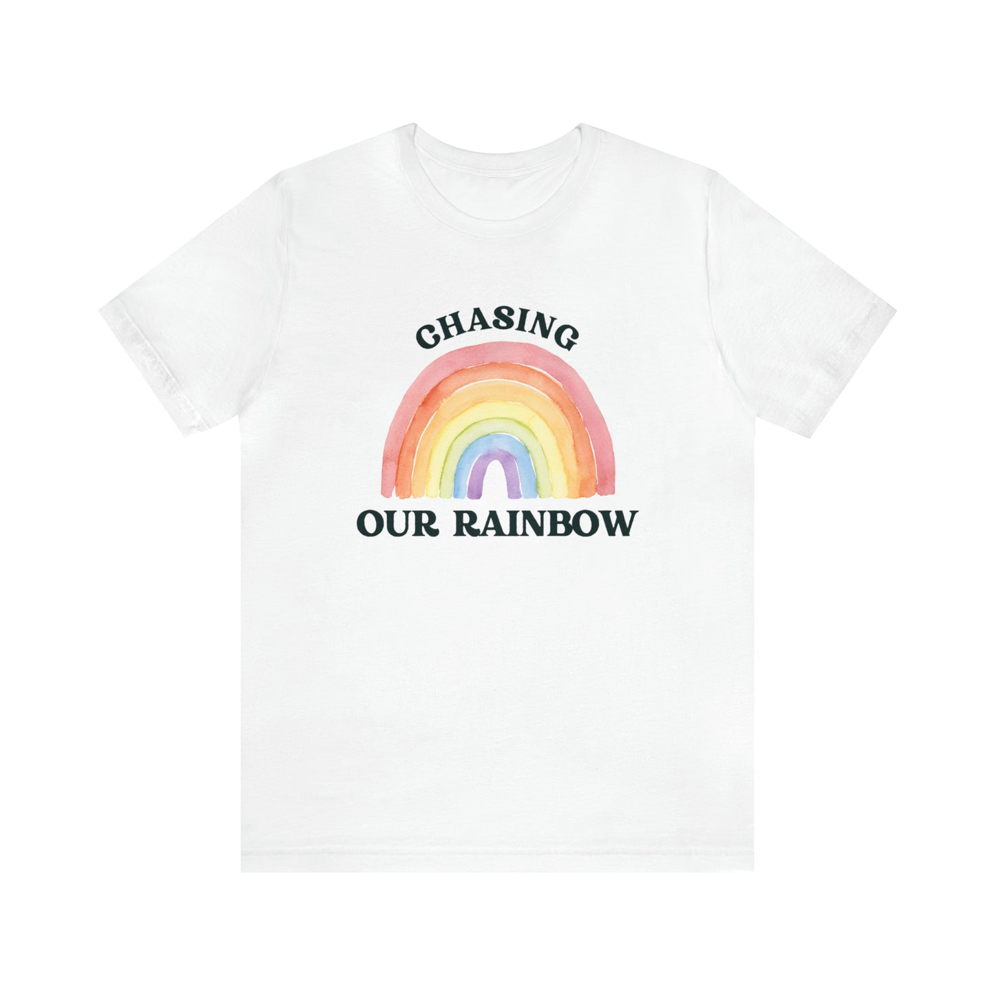 "Chasing Our Rainbow" Bella Canvas Short Sleeve Tee