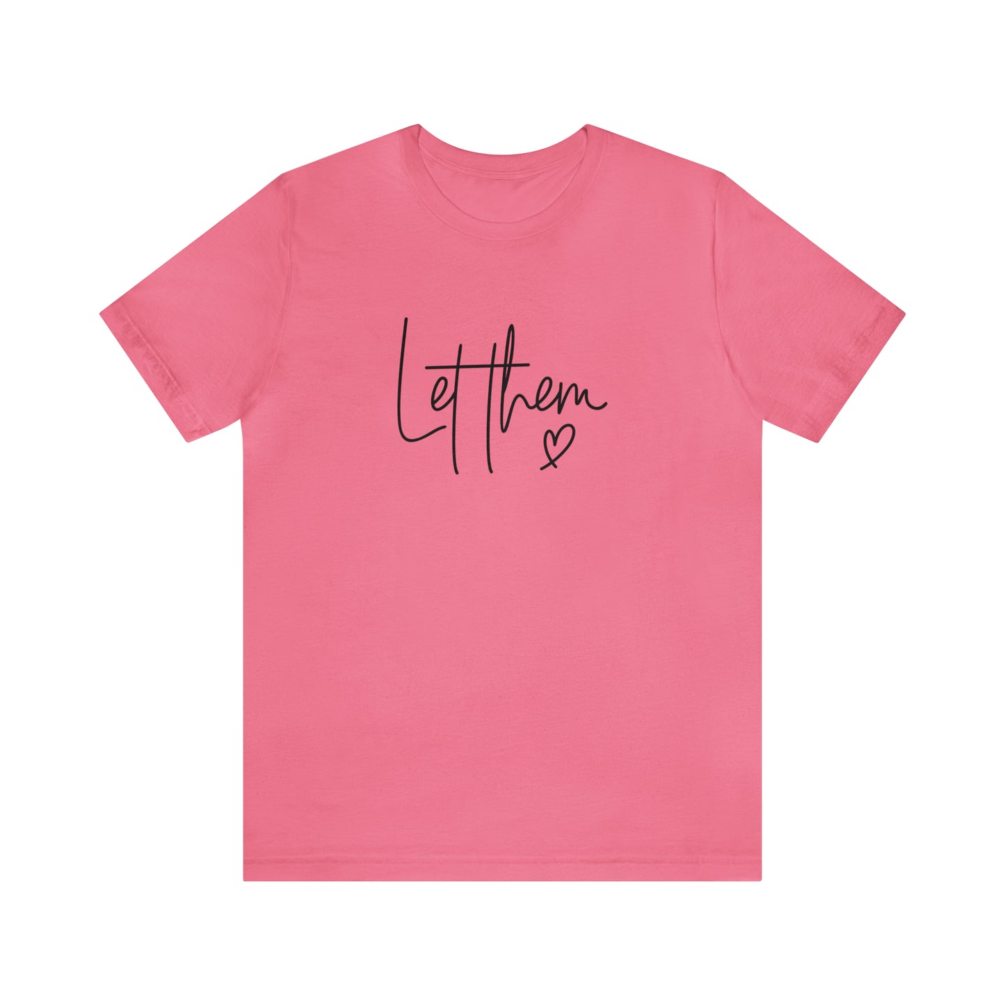"Let Them" Bella Canvas Short Sleeve Tee
