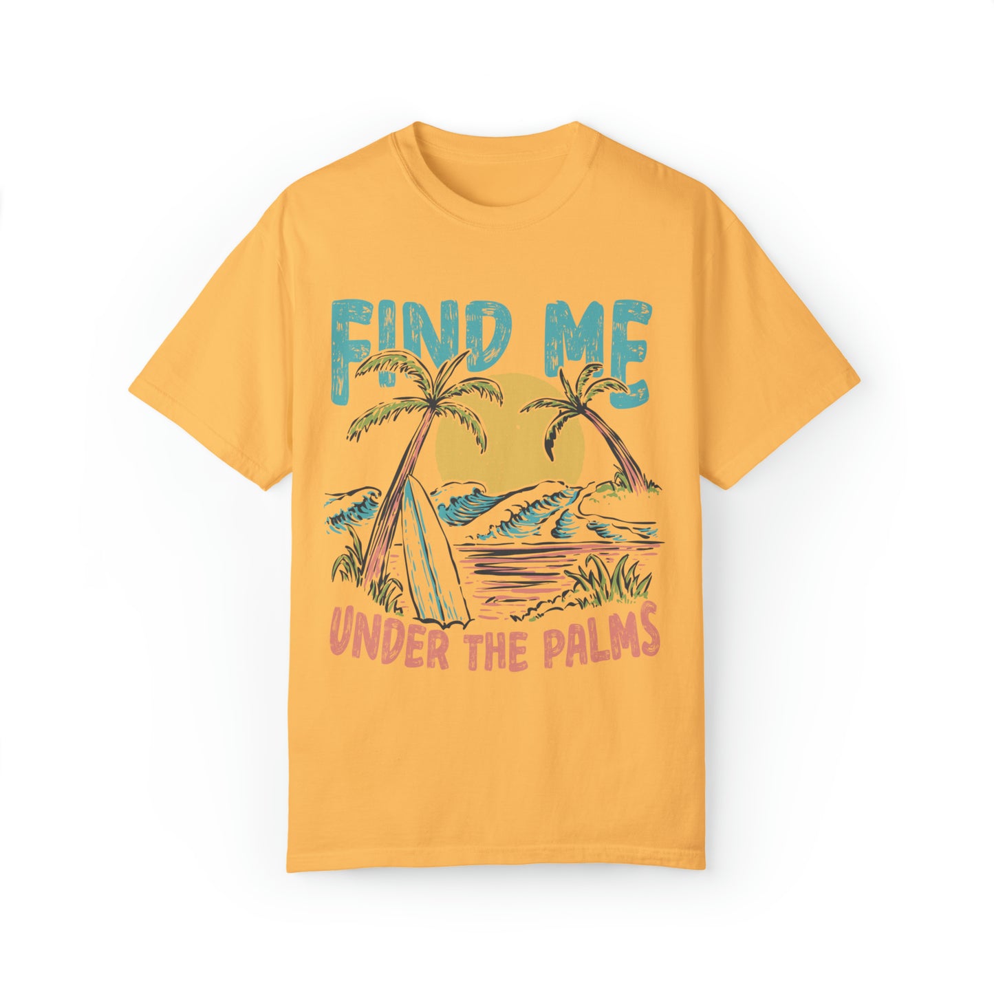 "Find Me Under The Palms" Comfort Colors Oversized T-shirt