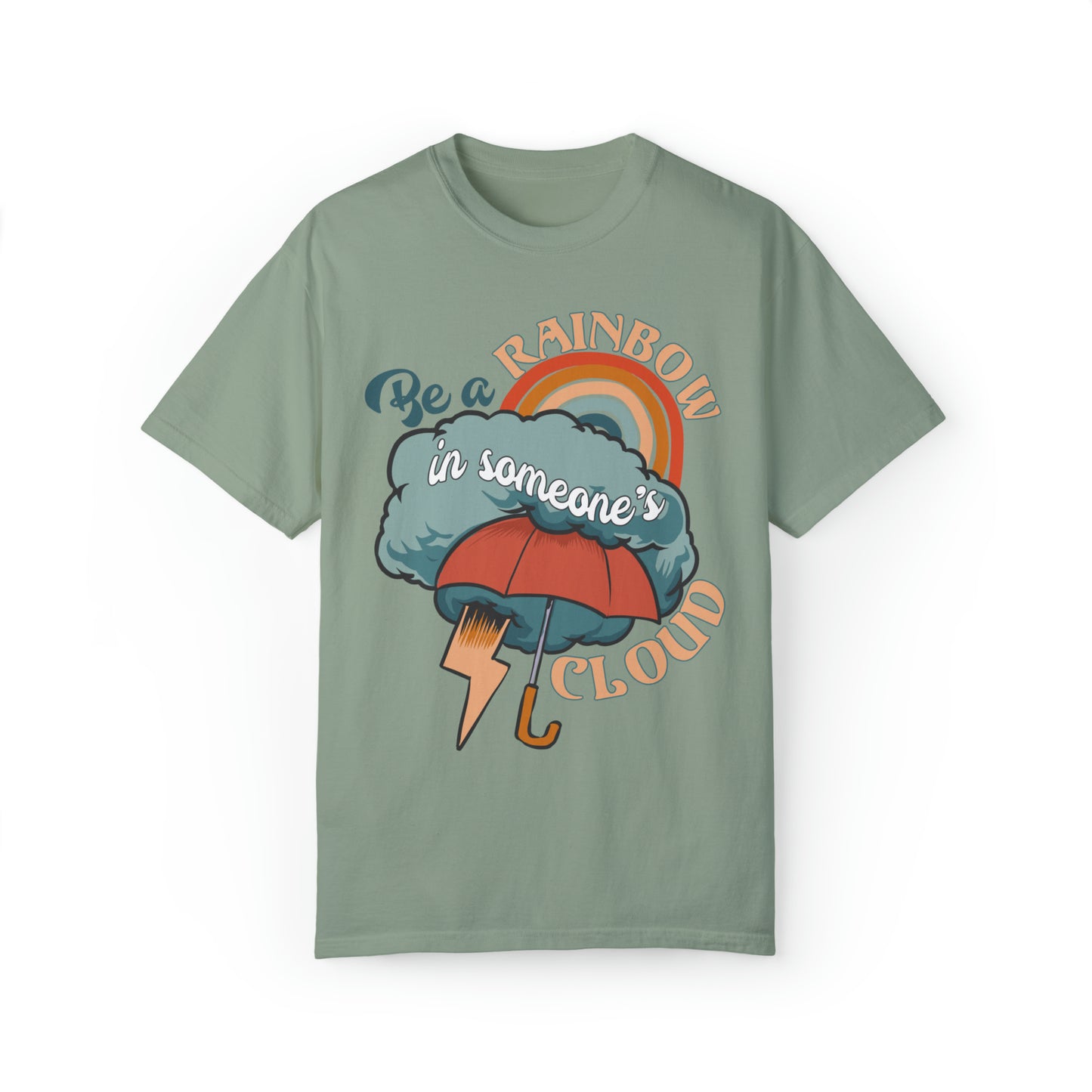 "Be a Rainbow in Someone's Cloud" Comfort Colors Oversized T-shirt