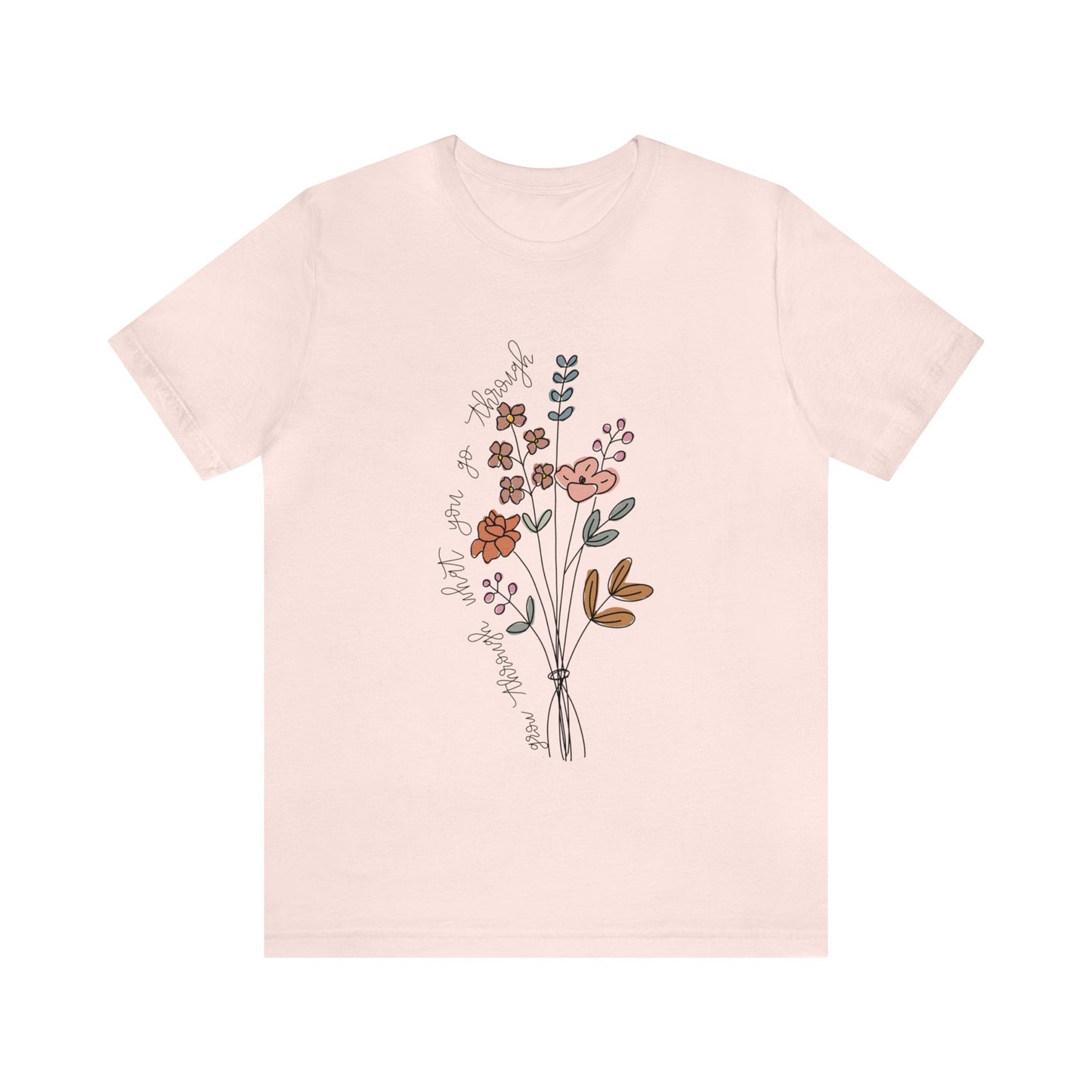 "Grow Through What You Go Through" Bella Canvas Unisex Short Sleeve Tee