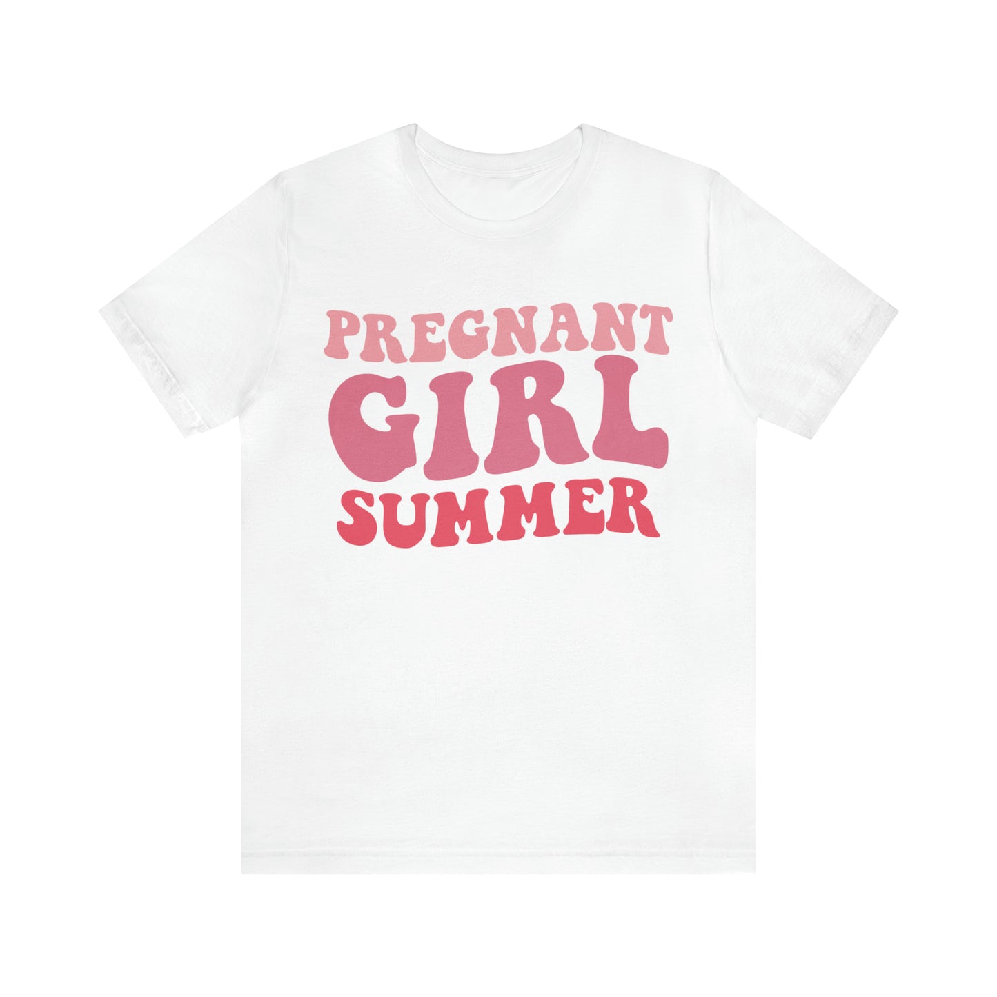 "Pregnant Girl Summer" Bella Canvas Short Sleeve Tee
